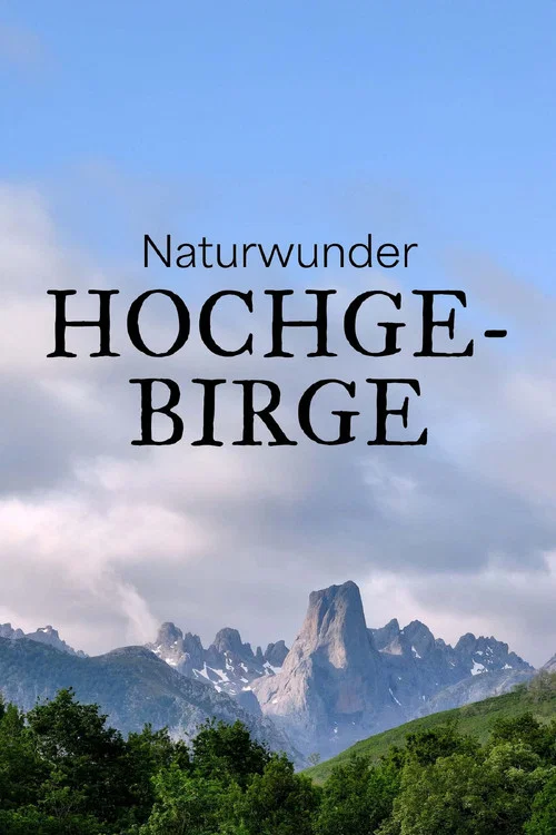 Naturwunder Hochgebirge постер
