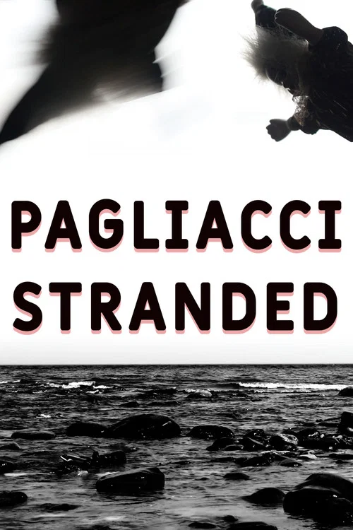 Pagliacci Stranded постер