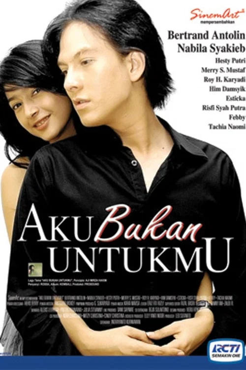 Aku Bukan Untukmu постер