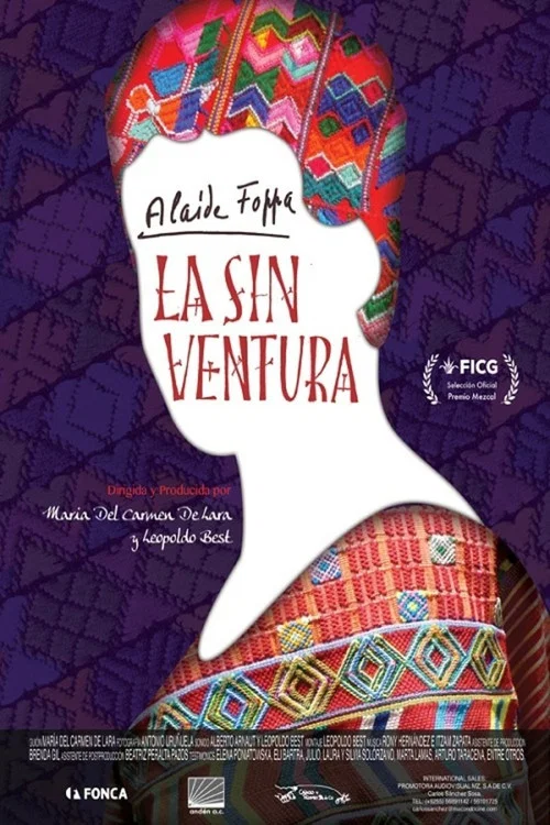 Alaíde Foppa, la sin ventura постер