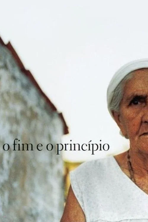 O Fim e o Princípio постер