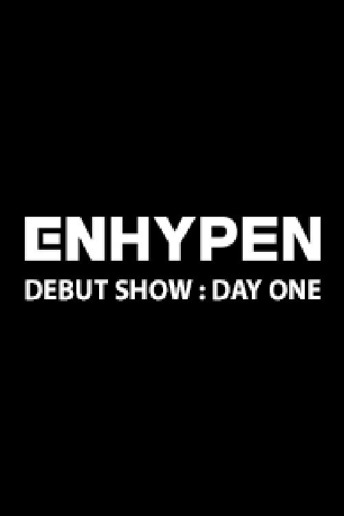 ENHYPEN DEBUT SHOW : 데이 원 постер