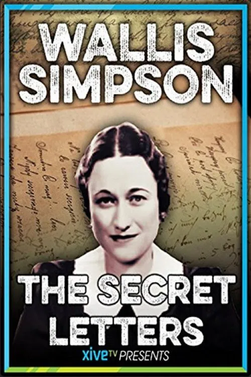 Wallis Simpson: The Secret Letters постер