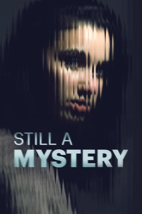Still a Mystery постер