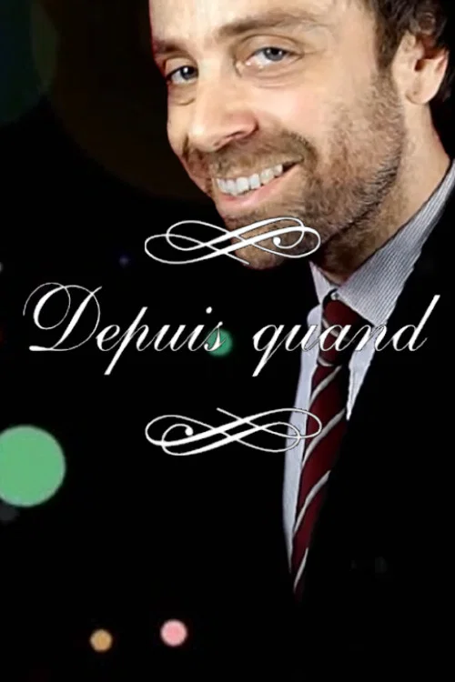 Depuis Quand постер