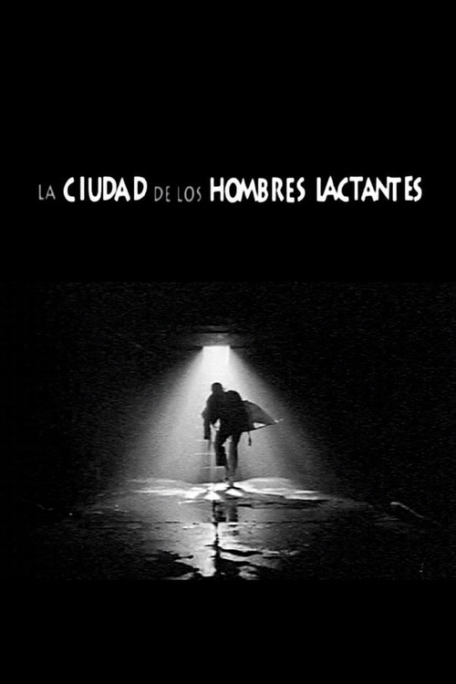 La ciudad de los hombres lactantes постер