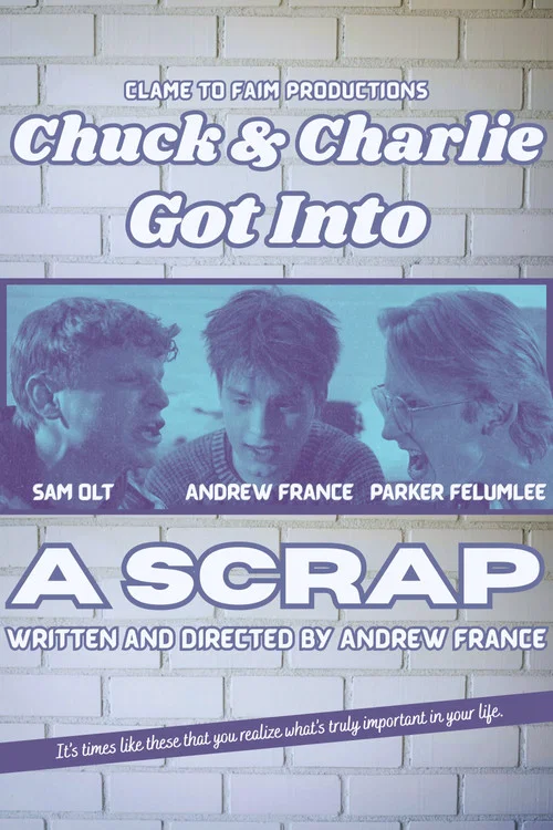 Chuck & Charlie Got Into A Scrap постер