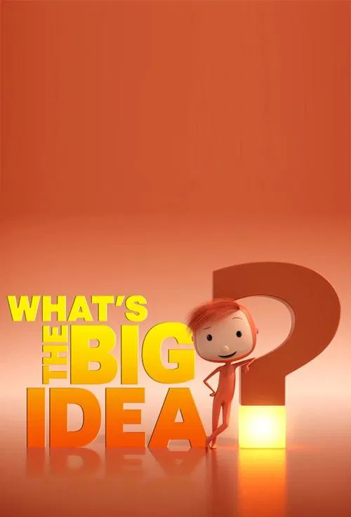 What's the Big Idea? постер