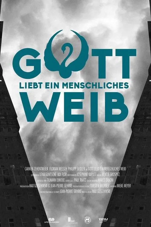 Gott liebt ein menschliches Weib постер
