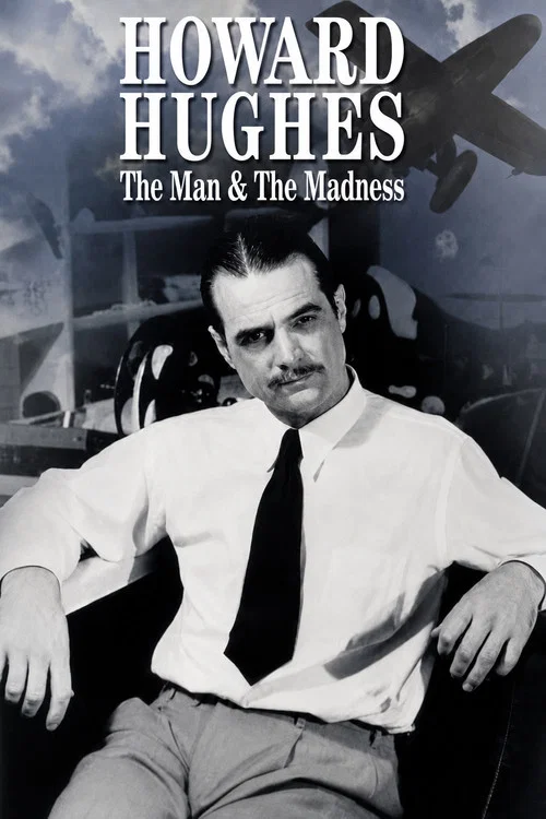 Howard Hughes: The Man and the Madness постер