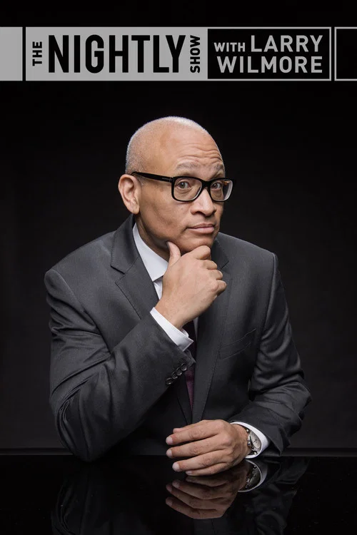 The Nightly Show with Larry Wilmore постер