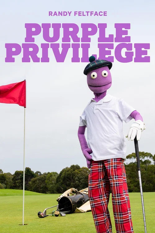 Randy Feltface: Purple Privilege постер