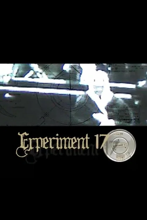 Experiment 17 постер
