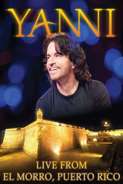 Yanni: Live at El Morro, Puerto Rico постер