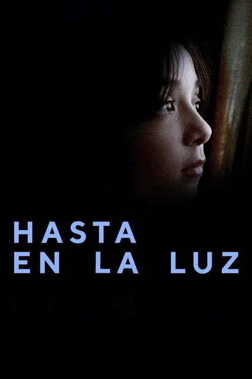Hasta en La Luz постер