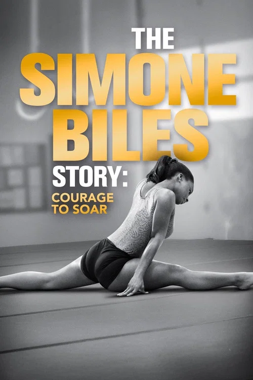 The Simone Biles Story: Courage to Soar постер