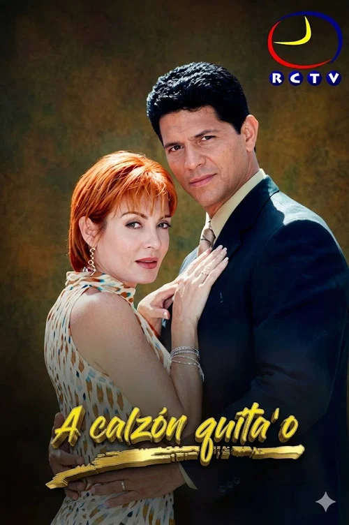 A calzón quita'o постер