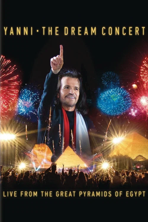 The Dream Concert - Live from the Great Pyramids of Egypt постер