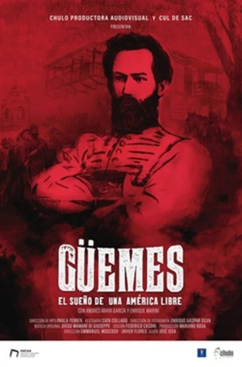 GÜEMES  El sueño de una América libre постер