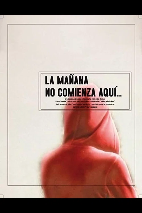 La mañana no comienza aquí... постер