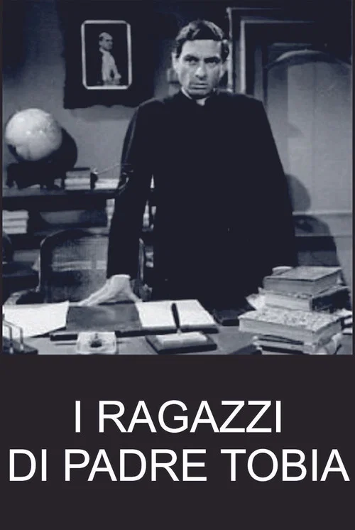 I ragazzi di padre Tobia постер