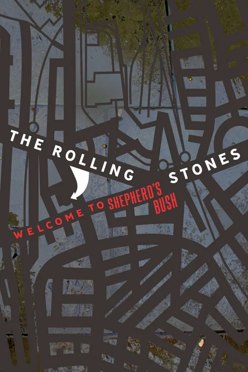 The Rolling Stones: Welcome to Shepherd's Bush постер