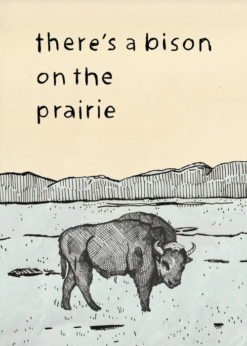There's a Bison on The Prairie постер