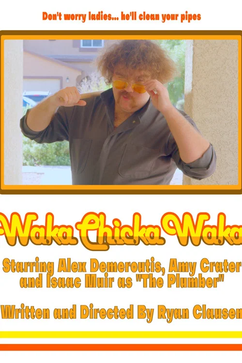 Waka Chicka Waka постер