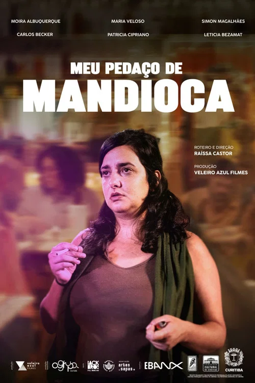 Meu Pedaço de Mandioca постер