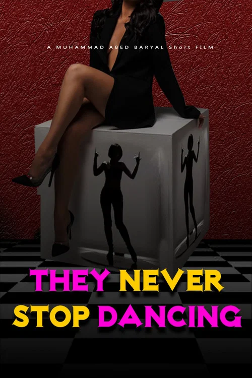 THEY NEVER STOP DANCING постер