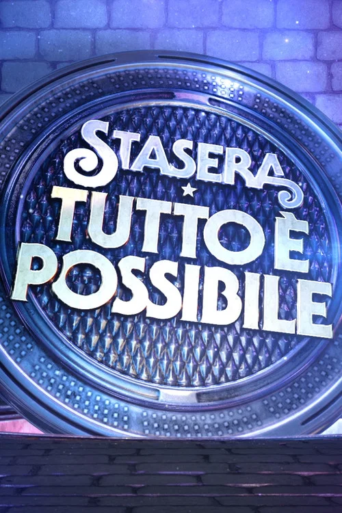 Stasera tutto è possibile постер