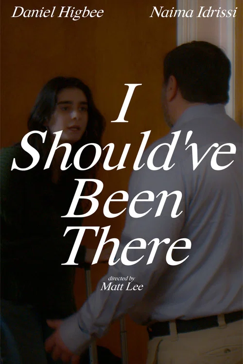 I Should've Been There постер