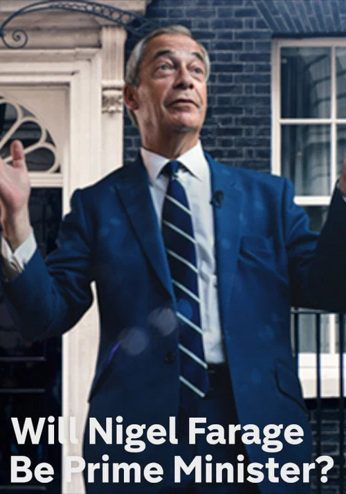 Will Nigel Farage Be Prime Minister? постер