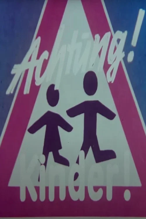Achtung, Kinder! постер