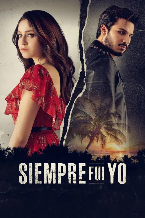 Siempre fui yo постер