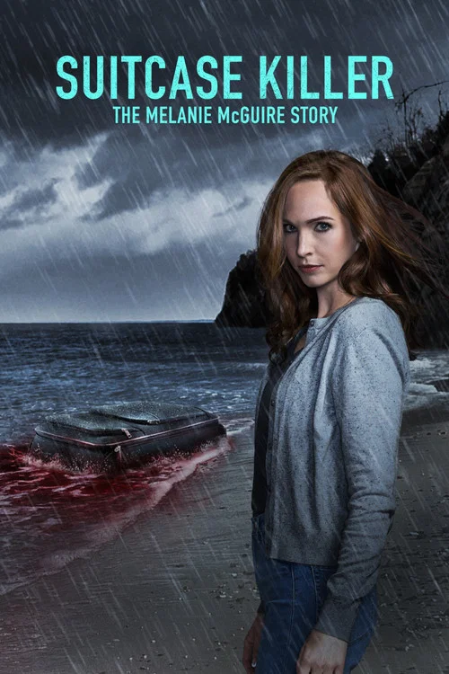 Suitcase Killer: The Melanie McGuire Story постер