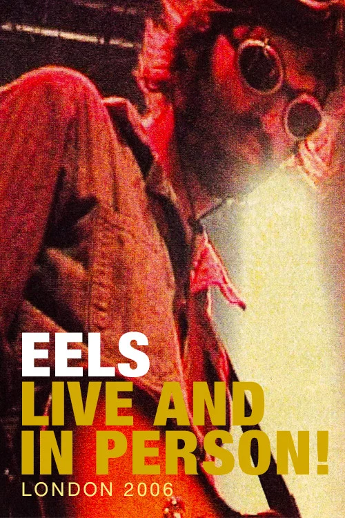 Eels: Live and in Person! London 2006 постер