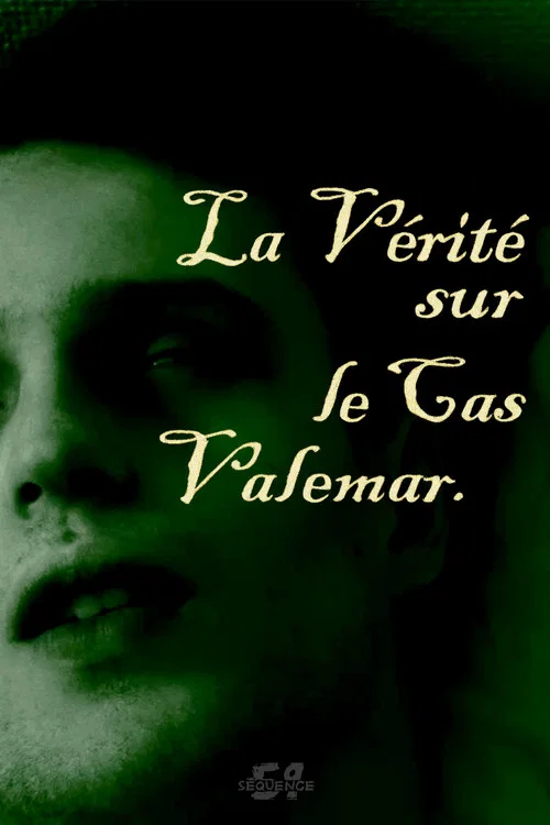 La Vérité sur le Cas Valdemar постер