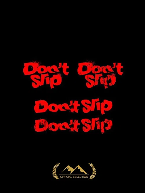 Don't Slip постер