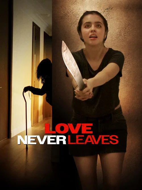 Love Never Leaves постер