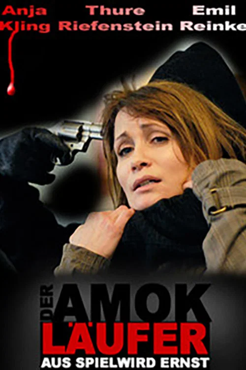 Der Amokläufer - Aus Spiel wird Ernst постер