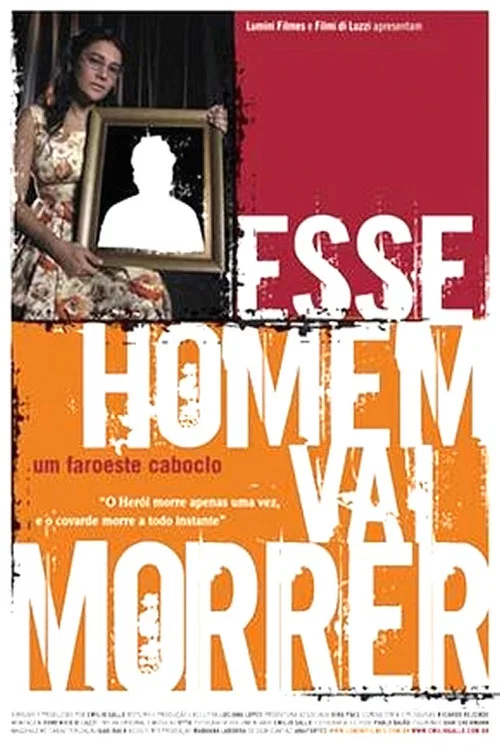 Esse Homem vai Morrer - Um Faroeste Caboclo постер
