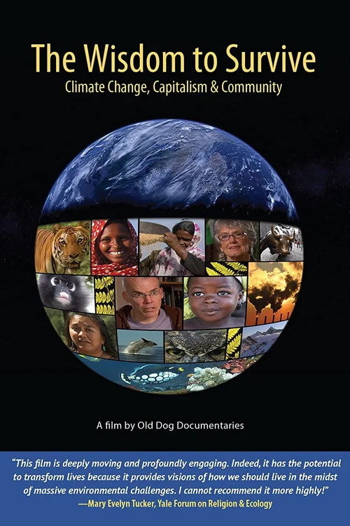 The Wisdom to Survive: Climate Change, Capitalism & Community постер
