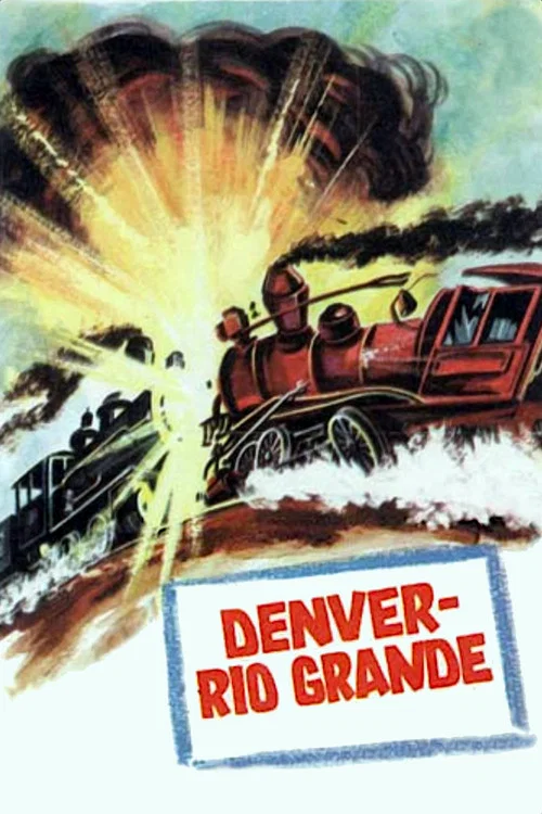 Denver and Rio Grande постер