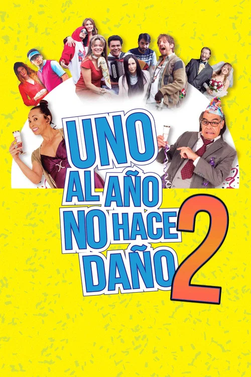 Uno al año no hace daño 2 постер