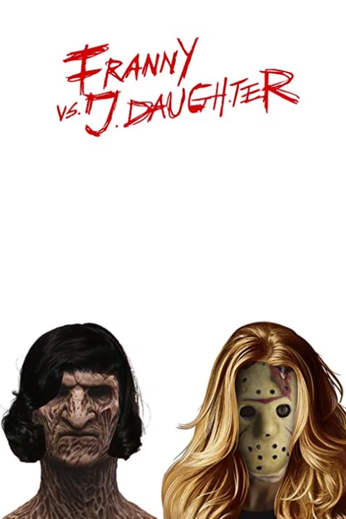 Franny vs. J. Daughter постер