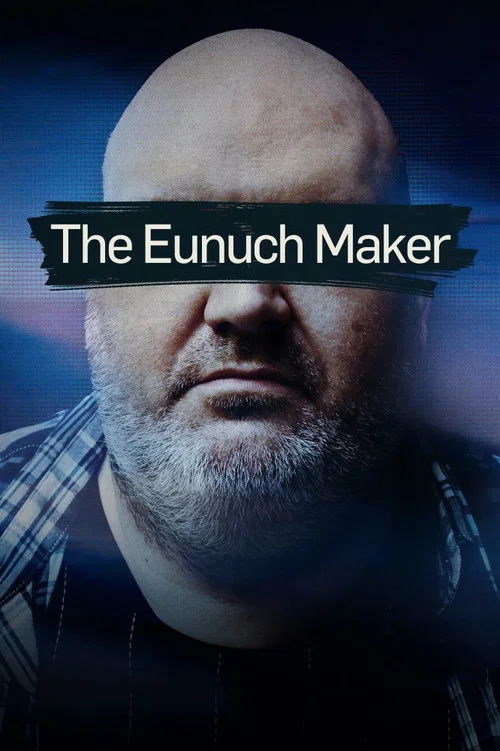 The Eunuch Maker постер