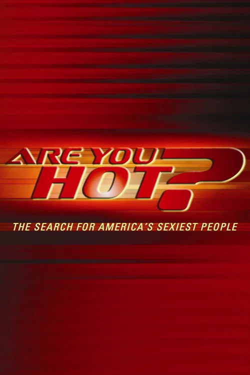 Are You Hot? The Search For America's Sexiest People постер