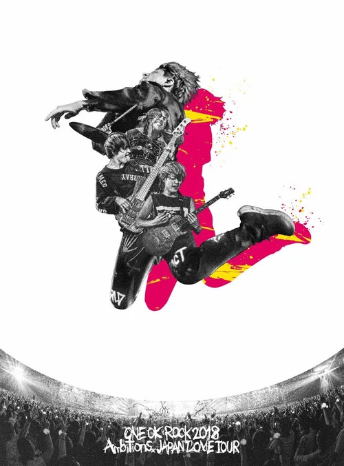 ONE OK ROCK 2018 AMBITIONS JAPAN DOME TOUR постер