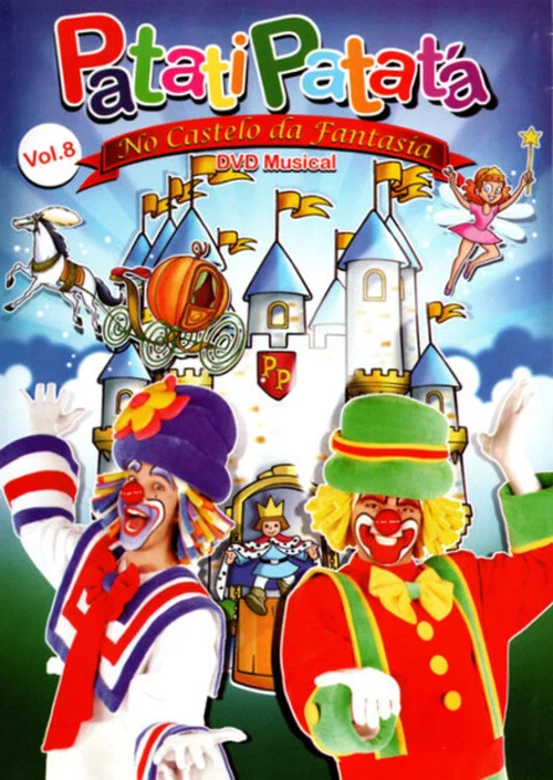 Patati Patatá - No Castelo da Fantasia постер